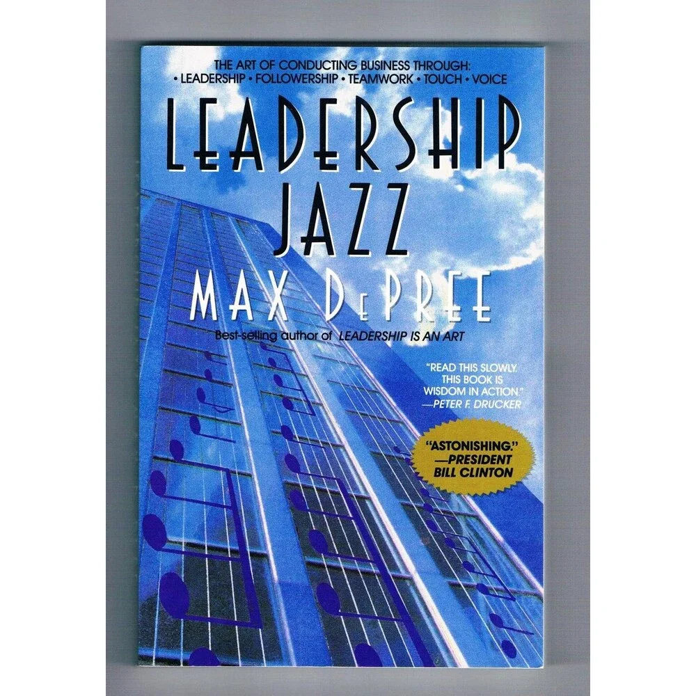 Leadership Jazz: The Essential Elements of a Great Leader